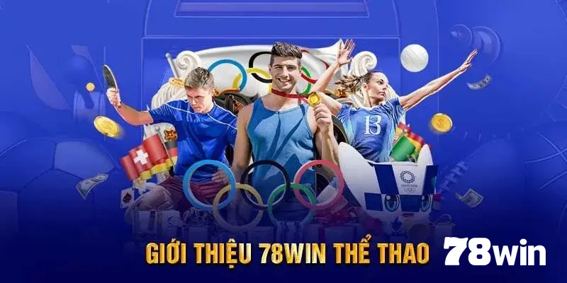 Thể Thao 78win - Sân Chơi Cá Cược Hấp Dẫn Nhất 2025 1 Những ưu thế cạnh tranh mạnh mẽ thu hút người chơi đến với 78win